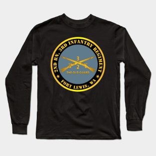 2nd Bn 3rd Infantry Regiment - Ft Lewis, WA - The Old Guard w Inf Branch Long Sleeve T-Shirt